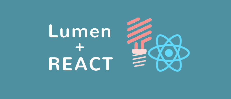 Creación de Aplicaciones con Lumen y React